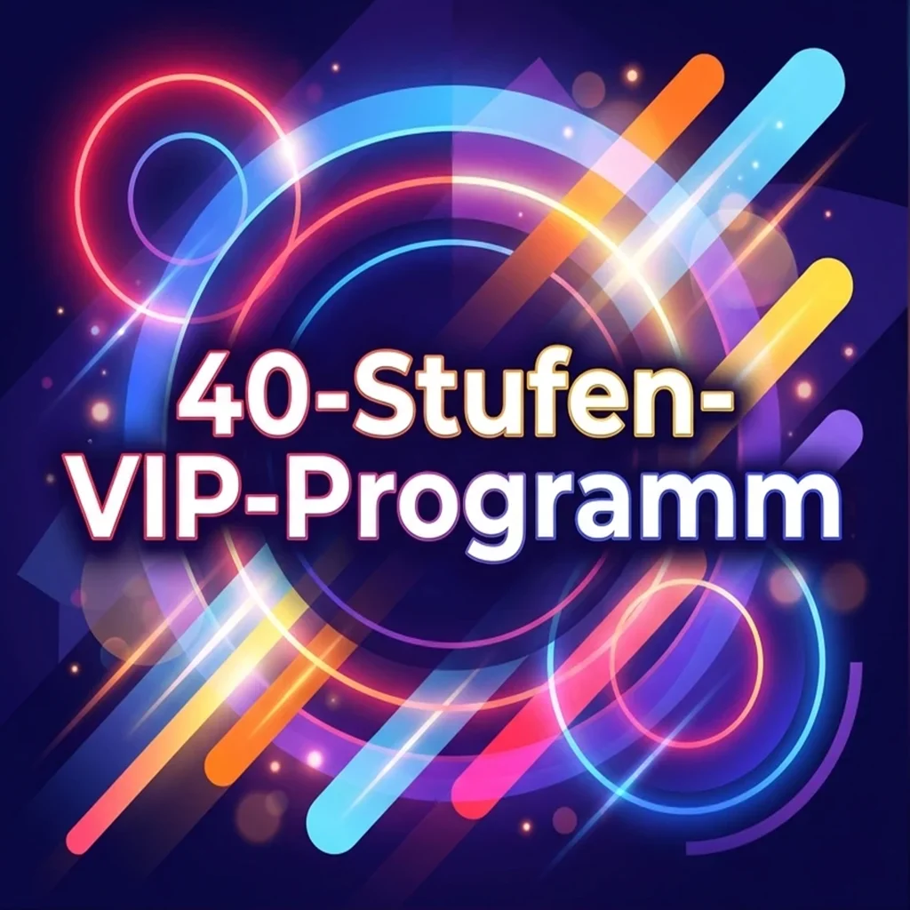 40-Stufen-VIP-Programm